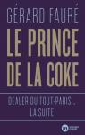 Le prince de la coke par Fauré (II)