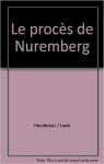 Le Procs De Nuremberg par Heydecker