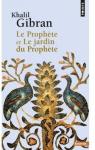 Le Prophte - Le jardin du Prophte par Gibran