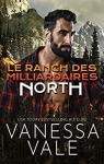 Le Ranch des milliardaires, tome 1 : North par Vale