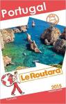 Guide du routard Portugal 2015 par Guide du Routard