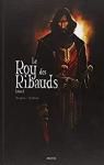 Le Roy des Ribauds, Livre 1 par Toulhoat