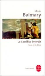 Le Sacrifice interdit : Freud et la Bible par Balmary