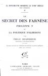 Le Secret des Farnse, Philippe V et la politique d'Alberoni, tome 2 par Bourgeois