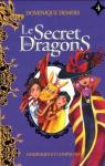 Le Secret des dragons, tome 4 par Demers