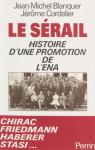 Le Sérail : Histoire d'une promotion de l'ENA par Blanquer