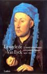 Le Sicle de Van Eyck, 1430-1530 : Le Monde mditerranen et les Primitifs flamands par Borchert