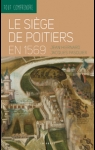 Le sige de Poitiers en 1569 par Hiernard