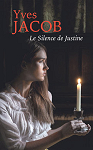 Le silence de Justine par Jacob