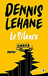 Le Silence par Lehane