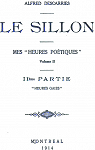 Le Sillon  : mes 'Heures Potiques' Volume II -  IIe partie 'Heure gaies' par 