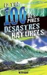 Le Top 100 des pires dsastres naturels par Claybourne