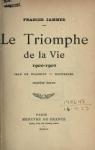 Le Triomphe de la vie 1900-1901 par Jammes