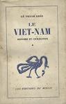 Le Vit Nam : histoire et civilisation par L