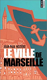 Le Ville de Marseille par Nozire