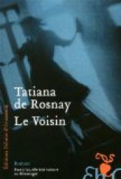 Le Voisin par Tatiana de Rosnay