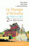Le voyage d'Aliosha, tome 2 : La décision par Tsémé