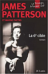 Le Women Murder Club, tome 6 : La 6e Cible par Patterson