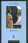 Le bonheur conjugal (Katia) par Tolstoï