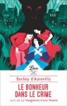 Le bonheur dans le crime : Suivi de La vengeance d'une femme par Barbey d'Aurevilly