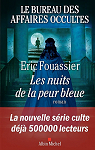Le Bureau des affaires occultes, tome 3 : Les nuits de la peur bleue par Fouassier