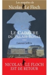 Les enquêtes de Nicolas Le Floch : Le cadavre du Palais-Royal par Joffrin