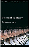 Le canal de Berry par Mauret-Cribellier