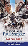La nouvelle vie de Paul Sneijder par Dubois