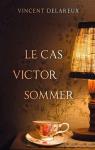Le cas Victor Sommer par Delareux