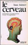 L'homme, ses structures et sa physiologie, tome 2 : Le cerveau par Asimov
