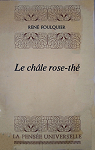 Le chle rose-th par Foulquier