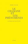 Le chamane et les phnomnes par Vinclair