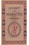 Le chant de Hiawatha par Wadsworth Longfellow