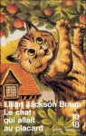 Le chat qui allait au placard par Jackson Braun