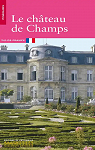 Le chteau de Champs par Didier