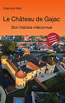 Le chteau de Gajac par Metz