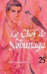 Le chef de Nobunaga, tome 25 par Kajikawa