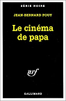 Le cinéma de papa par Pouy