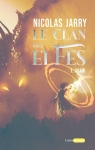 Le clan des Elfes, tome 1 : Araw par Jarry