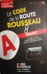 Le code de la route Rousseau 2018 par Rousseau