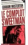 Le complot Sweetman par Masterton