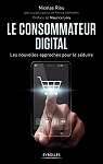 Le consommateur digital par Riou