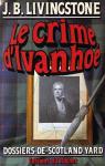 Dossiers de Scotland Yard, tome 32 : Le crime d'Ivanhoé par Jacq