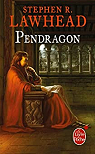 Le cycle de Pendragon, tome 4 : Pendragon par Lawhead