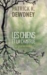 Le Cycle de Syffe, tome 3 : Les Chiens et la Charrue par Dewdney