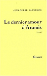 Le dernier amour d'Aramis par Dufreigne