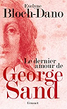 Le dernier amour de George Sand par Bloch-Dano