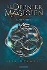 Le dernier magicien, tome 1 : L'Ars Arcana par Maxwell