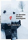 Le dernier thriller norvégien par Chomarat