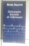 Le dictionnaire bisontin de l'alternance par Vialatte